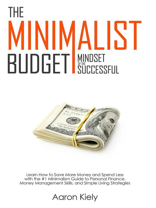 Title details for The Minimalist Budget by Aaron Kiely - Available